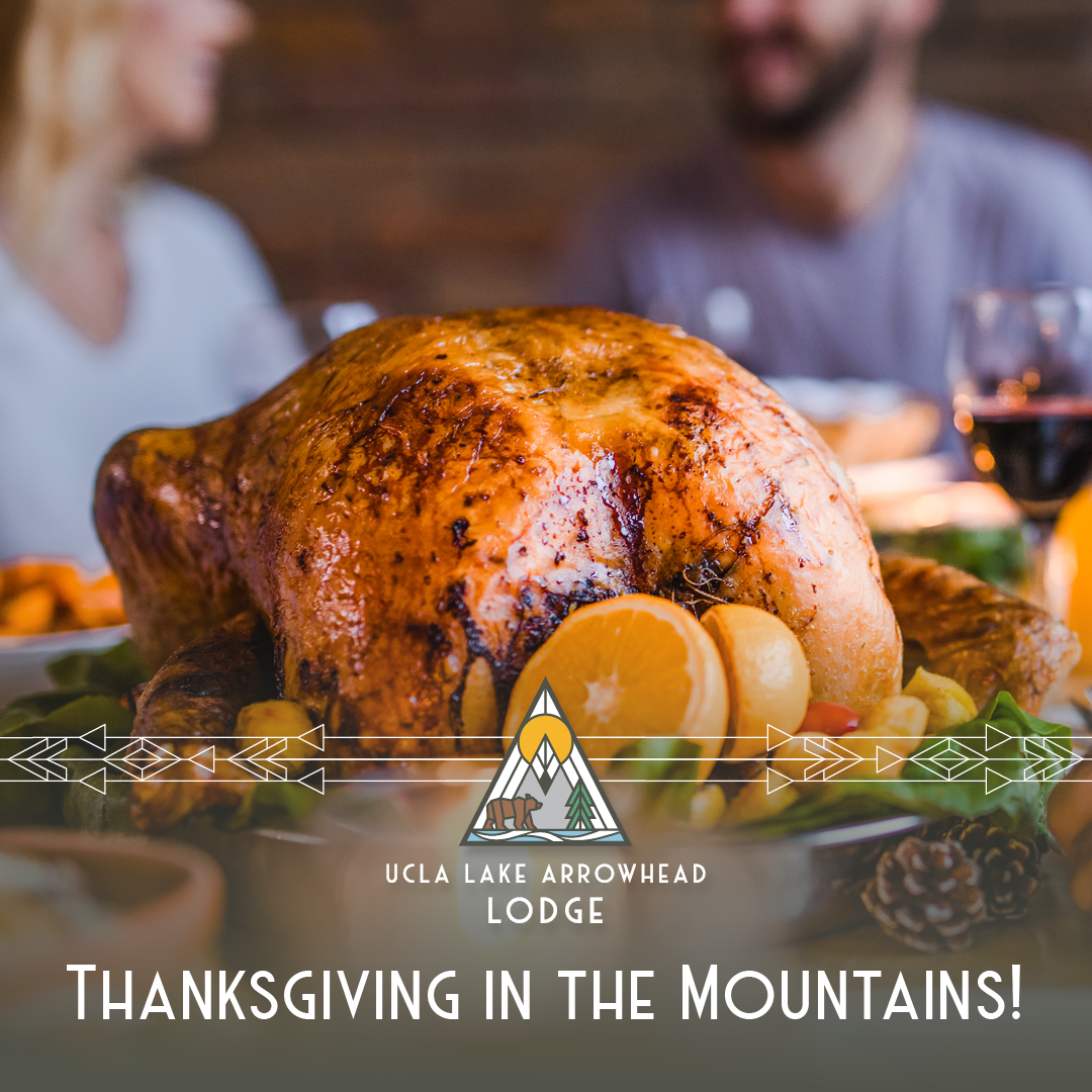 Lake Arrowhead Thanksgiving Package